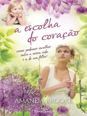 cover image of A Escolha do Coração